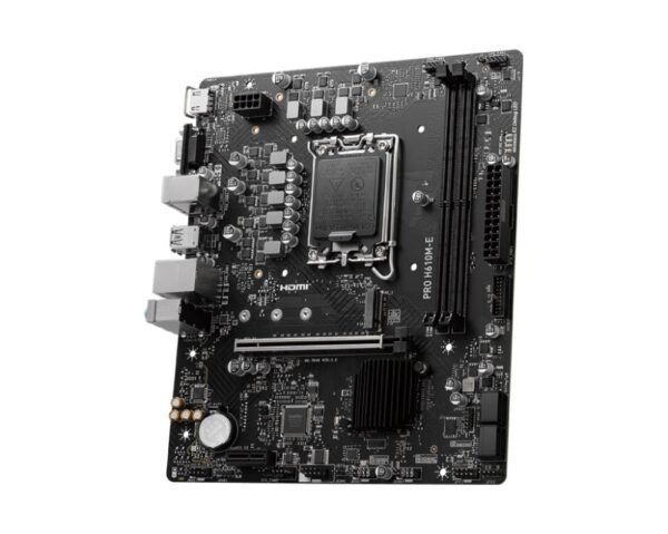 Mainboard|MSI|Intel H610|LGA1700|Micro-ATX|Memory DDR5|Memory slots 2|1xPCI-Express 1x|1xPCI-Express 16x|1xM.2|1x15pin D-sub|1xHDMI|4xUSB 2.0|2xUSB 3.2|1xPS/2|1xRJ45|3xAudio port|PROH610M-E - Image 3